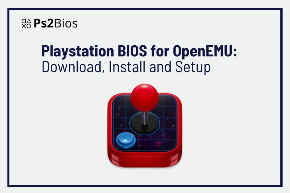 Playstation BIOS for OpenEMU