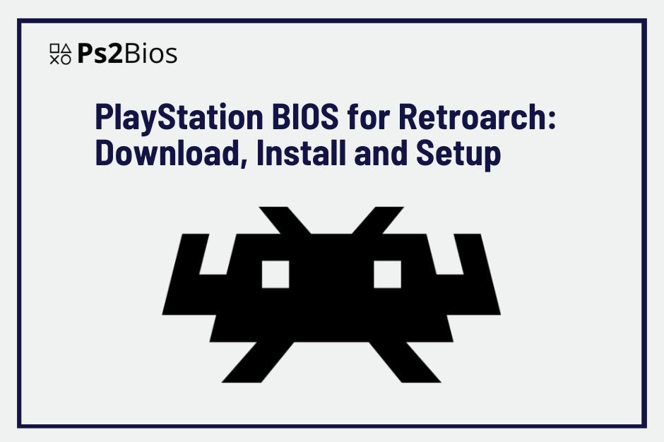 Playstation BIOS for Retroarch